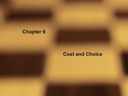 Chapter 6 Cost and Choice. Figure 6.1 A Simplified Jam-Making Technology.