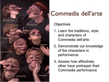 Commedia dell’arte Objectives