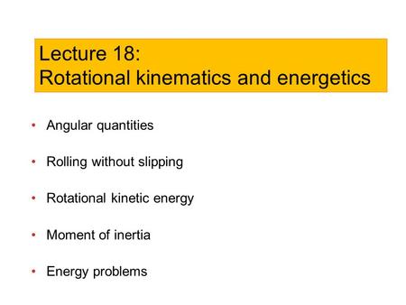 Rotational kinematics and energetics