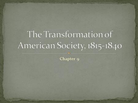 Chapter 9. New States Ways of Moving Life Styles Mountain Men.