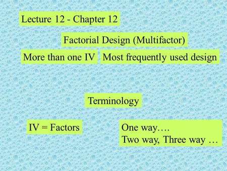 Factorial Design (Multifactor)