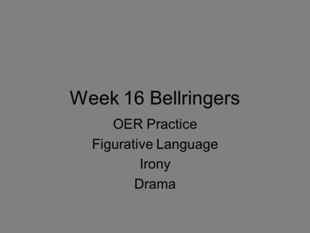 OER Practice Figurative Language Irony Drama