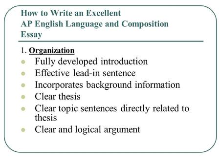 How to Write an Excellent AP English Language and Composition Essay