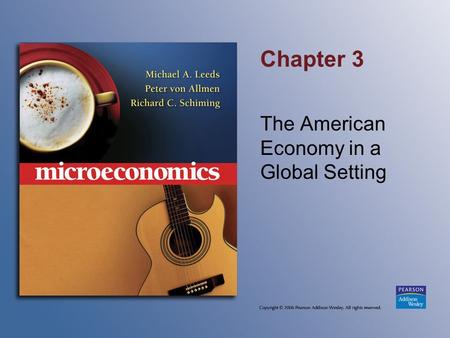 Chapter 3 The American Economy in a Global Setting.