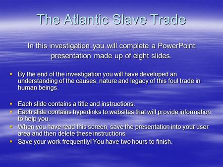 The Atlantic Slave Trade