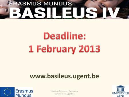 Basileus Promotion Campaign www.basileus.ugent.be www.basileus.ugent.be.