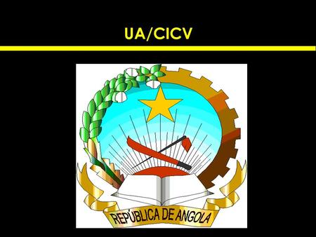 UA/CICV. 1. Developing and maintaining a clearance plan, including determining priorities It is well known that Angola was one of the most mined countries.