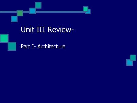 Unit III Review- Part I- Architecture. Religious Architecture: Christian Cathedral.