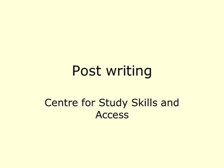 Post writing Centre for Study Skills and Access. Overview Once you have produced a first draft of your essay, you should: Look over (review) your work.