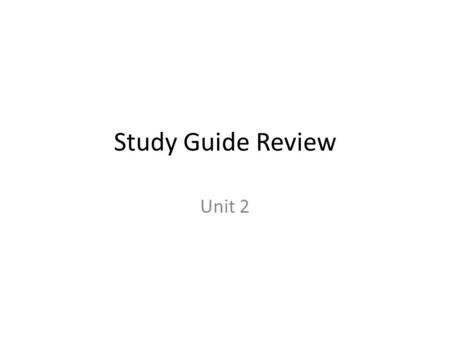 Study Guide Review Unit 2. 11. What type of products is common in a traditional economic system?