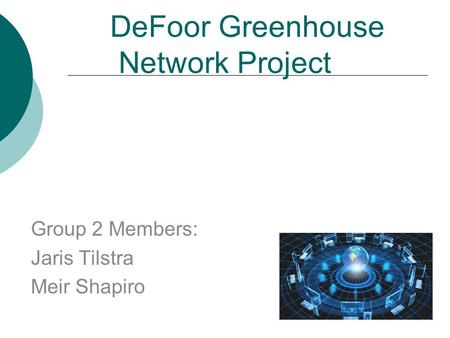 DeFoor Greenhouse Network Project