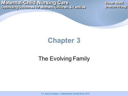 Maternal-Child Nursing Care Optimizing Outcomes for Mothers, Children, & Families Maternal-Child Nursing Care Optimizing Outcomes for Mothers, Children,