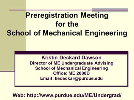 Preregistration Meeting for the School of Mechanical Engineering