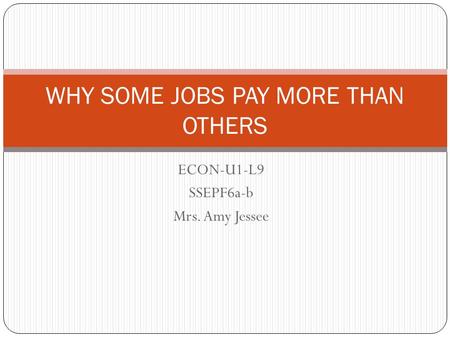 WHY SOME JOBS PAY MORE THAN OTHERS