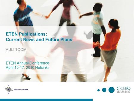 ETEN Publications: Current News and Future Plans AULI TOOM ETEN Annual Conference April 15-17, 2010 Helsinki.