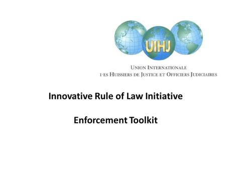 Innovative Rule of Law Initiative Enforcement Toolkit.