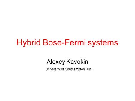 Hybrid Bose-Fermi systems