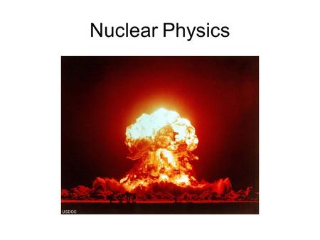 Nuclear Physics. The famous Geiger-Marsden Alpha scattering experiment (under Rutherford’s guidance) In 1909, Geiger and Marsden were studying how alpha.