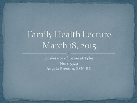 Family Health Lecture March 18, 2015