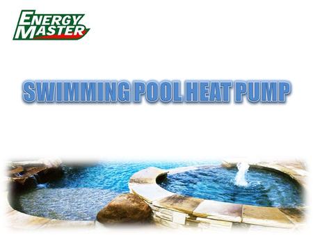 SWIMMING POOL HEAT PUMP