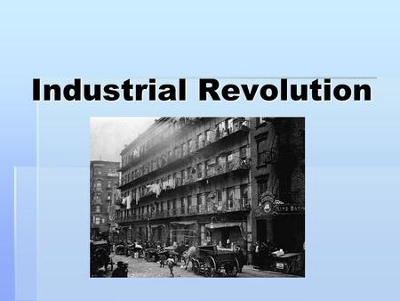 Industrial Revolution