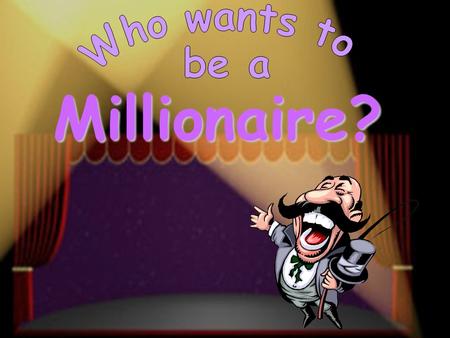 Millionaire?. $ 1,000,000 $ 500,000 $ 250,000 $ 125,000 $ 64,000 $ 32,000 $ 16,000 $ 8,000 $ 4,000 $ 2,000 $ 1,000 $ 500 $ 300 $ 200 $ 100 Q: What were.