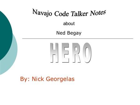 Navajo Code Talker Notes