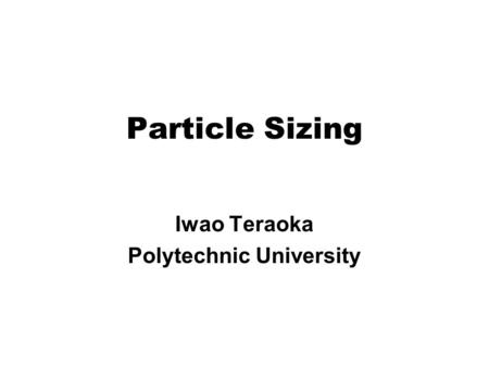 Iwao Teraoka Polytechnic University