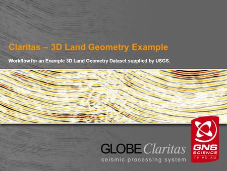 Claritas – 3D Land Geometry Example Workflow for an Example 3D Land Geometry Dataset supplied by USGS.