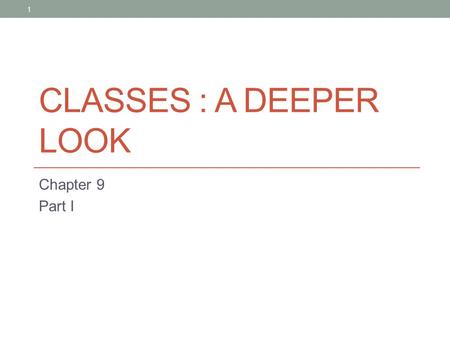 CLASSES : A DEEPER LOOK Chapter 9 Part I 1. 2 OBJECTIVES In this chapter you will learn: How to use a preprocessor wrapper to prevent multiple definition.