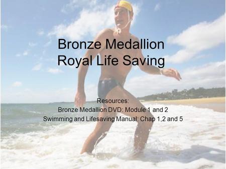 Bronze Medallion Royal Life Saving