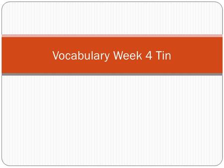 Vocabulary Week 4 Tin. Word 1: audience Def: People gathered to listen, see something Sent: The audience waited for singing to start.