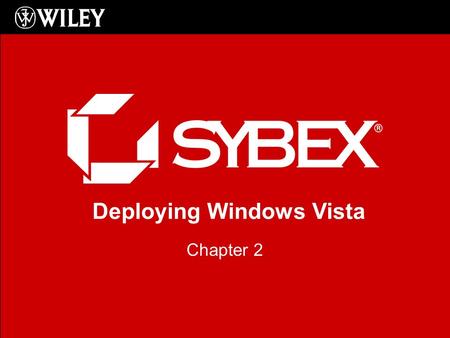 Deploying Windows Vista Chapter 2. The Answer File Answer file is an XML file containing the detail of a custom installation Windows System Image Manager.