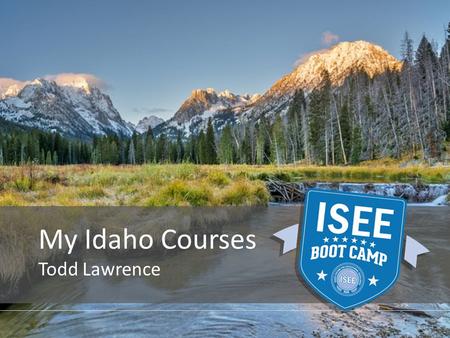 My Idaho Courses Todd Lawrence. What is My Idaho Courses? My Idaho Courses is an online course registration portal designed for students across the state.