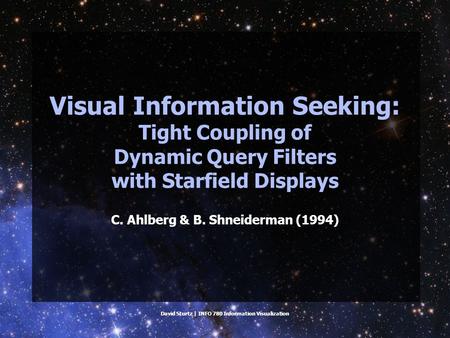 C. Ahlberg & B. Shneiderman (1994)