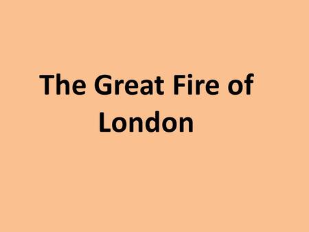 The Great Fire of London. Fire Oven Baker Build.