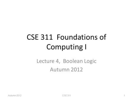 CSE 311 Foundations of Computing I