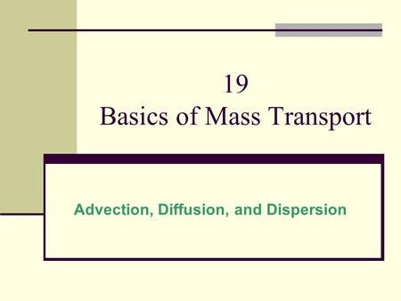 19 Basics of Mass Transport