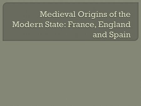 12 | 2 Europe in 1453 This year marked the end of the Hundred Years War between France and England and the fall of the Byzantine capital city of Constantinople.