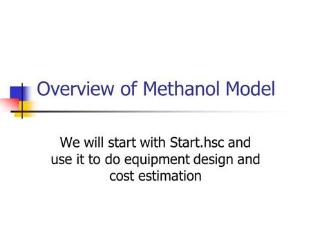 Overview of Methanol Model