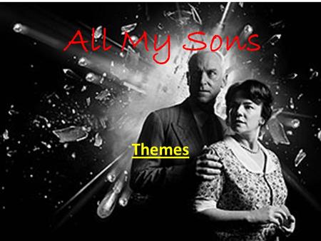 All My Sons Themes.