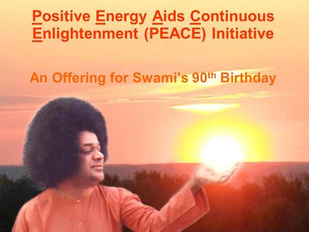 Positive Energy Aids Continuous Enlightenment (PEACE) Initiative