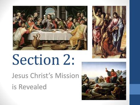 Jesus Christ’s Mission is Revealed