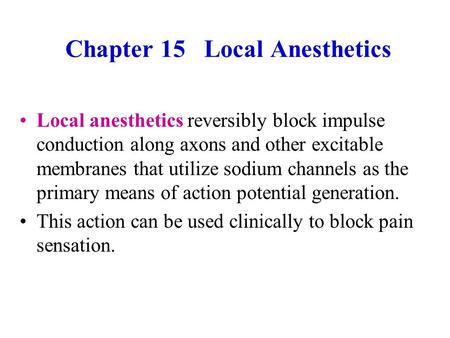 Chapter 15 Local Anesthetics