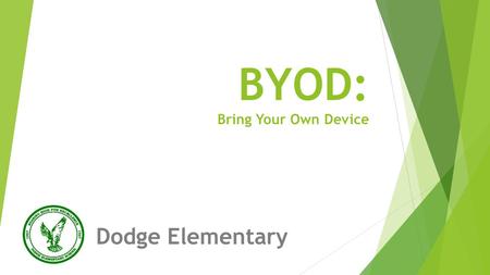 BYOD: Bring Your Own Device