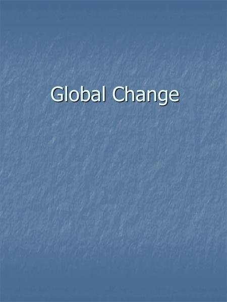 Global Change. The Global Change gives users the ability to make global changes to quotes by displaying common options, allowing users to edit the options.