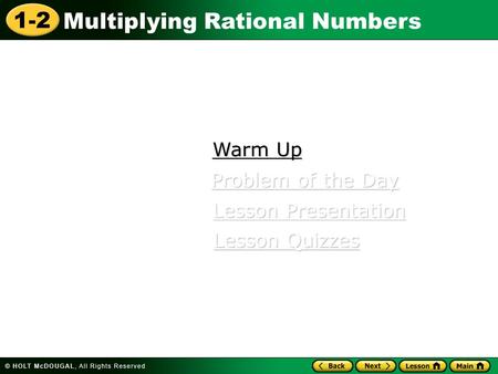 Warm Up Problem of the Day Lesson Presentation Lesson Quizzes.