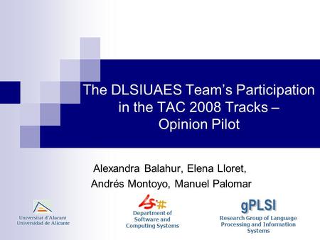 Department of Software and Computing Systems Research Group of Language Processing and Information Systems The DLSIUAES Team’s Participation in the TAC.