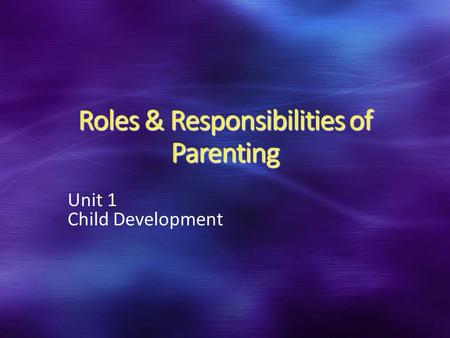 Roles & Responsibilities of Parenting