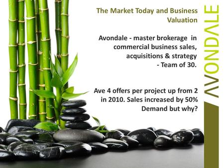 The Market Today and Business Valuation. 2 ● 2011 Global economy worth 69,659,626 million US dollars. ● The United Kingdom is world’s 7th largest economy.